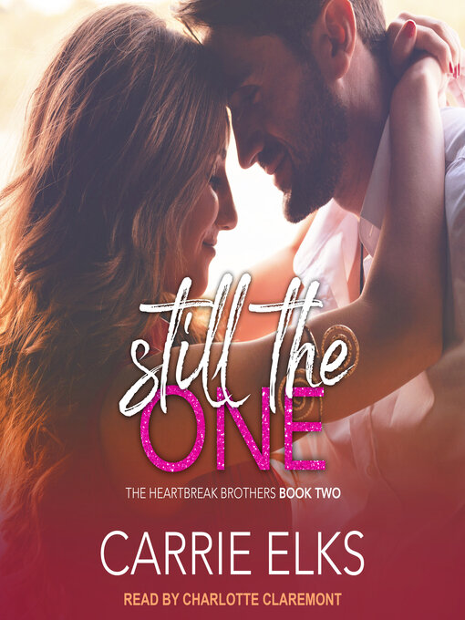 Title details for Still the One by Carrie Elks - Available